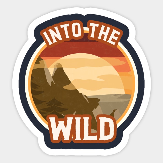 Into The Wild / Retro Design / Wildness Sticker by Redboy